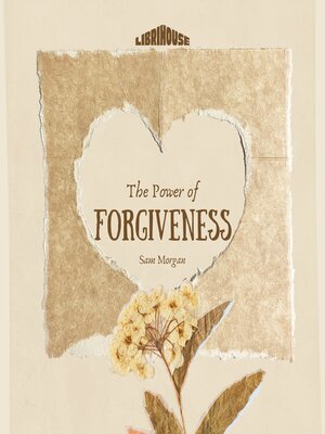 cover image of The Power of Forgiveness